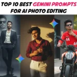 Top 10 Best Gemini Prompts for Photo Editing Stylish & Professional