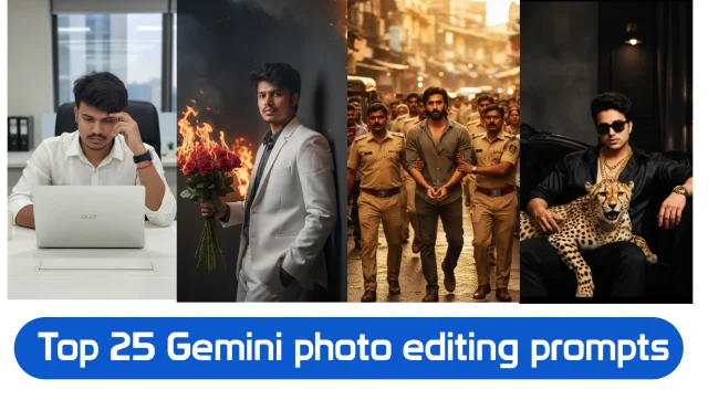 Trending AI Photo Editing Prompts for Stylish, Professional & Unique Pictures Using Gemini